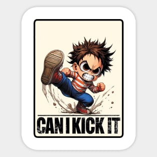 Can I Kick It Sticker